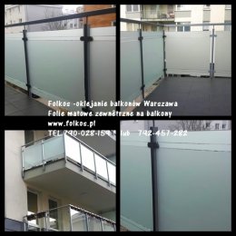 Folie na szklane szyby balkonowe Warszawa Wilanów- Oklejamy balkony Warszawa