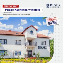 Pomoc Kuchenna w Hotelu Biały Gościniec